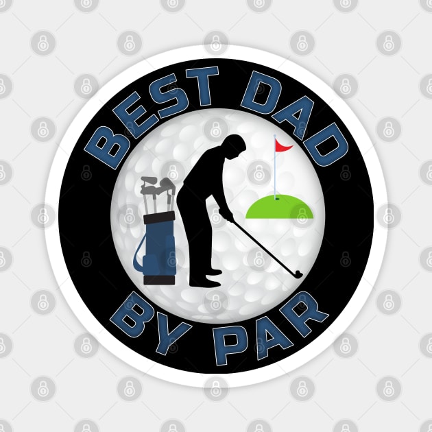 Best Dad By Par Magnet by Deez Pixel Studio